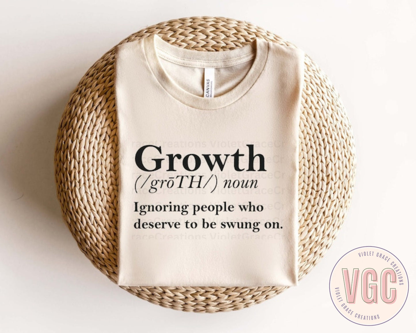 Define Growth Graphic T-Shirt with a Funny and Sarcastic Twist| Deserve to be swung on